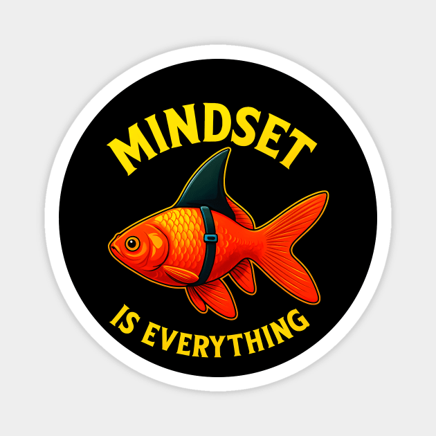 Mindset Motivational quote Cute Goldfish Magnet by logiamerch